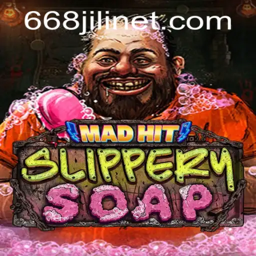 MadHitSlipperySoap: An Exciting Dive into Gaming Madness with 668JILI